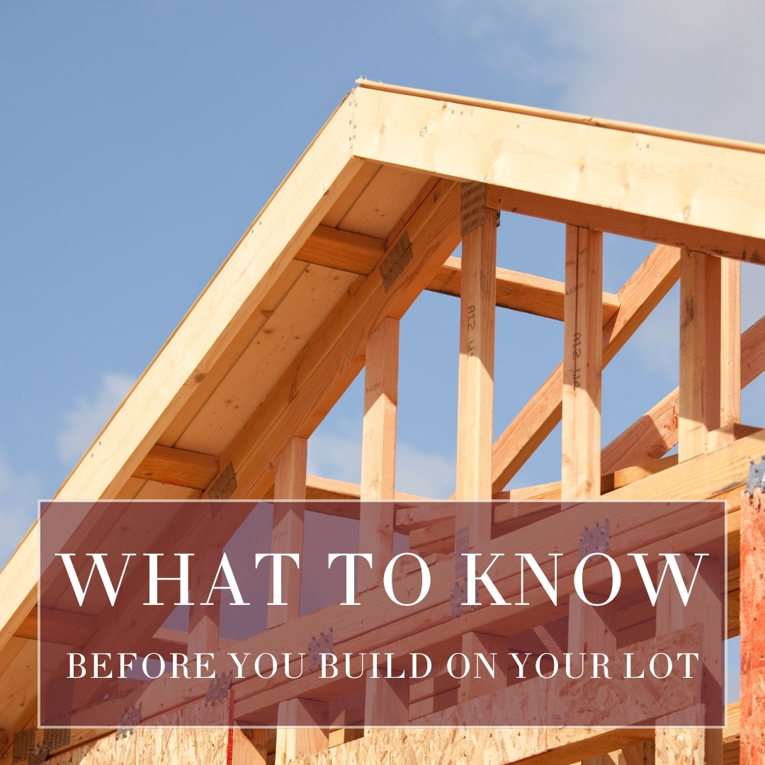 What to Know Before You Build on Your Lot Image What to Know Before You Build on Your Lot Image